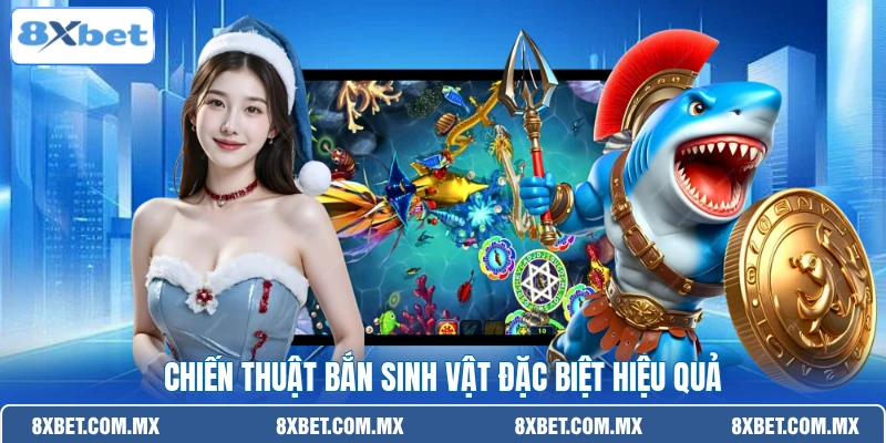 Chiến thuật bắn sinh vật đặc biệt hiệu quả
